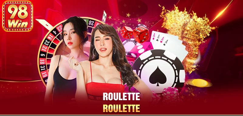 Cách Chơi Hốt Tiền Mỏi Tay Của Roulette 98WIN