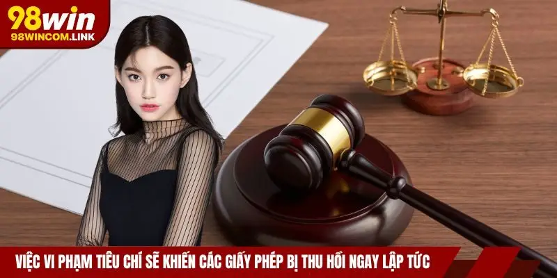 giay-phep-hoat-dong-98win-vi-pham-tieu-chi