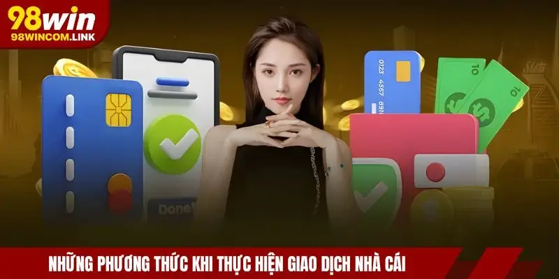 phuong-thuc-nap-tien-98win