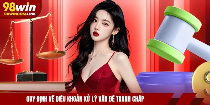 quy-dinh-dieu-khoan-dieu-kien-98win