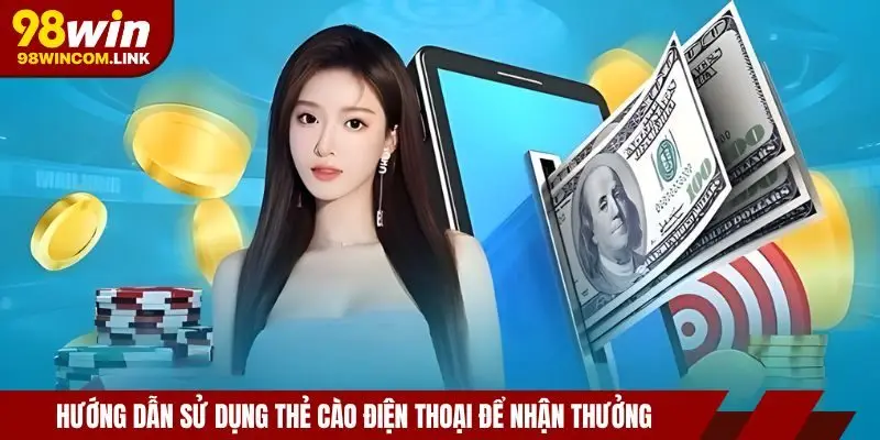 rut-tien-98win-the-cao-dien-thoai